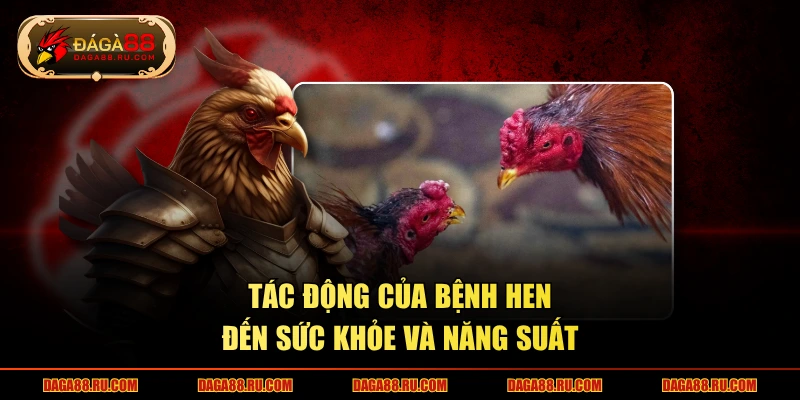 Tác động của bệnh hen đến sức khỏe và năng suất